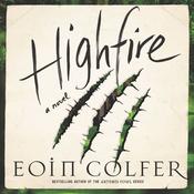 Highfire by  Eoin Colfer audiobook
