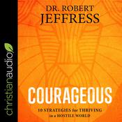Courageous by  Robert Jeffress audiobook