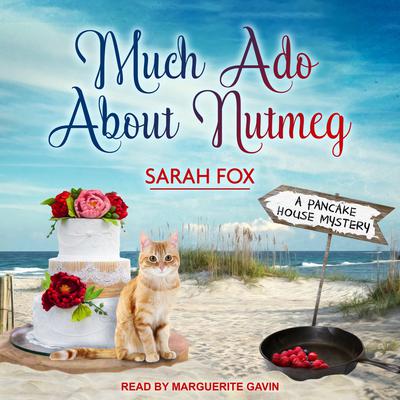 Much Ado About Nutmeg by Sarah Fox audiobook