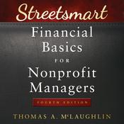 Streetsmart Financial Basics for Nonprofit Managers by  Thomas A. McLaughlin audiobook