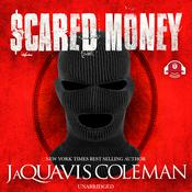 Scared Money, Part 1 by  JaQuavis Coleman audiobook