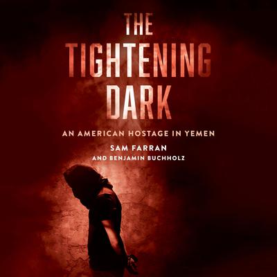 The Tightening Dark by Sam Farran audiobook