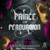 Prince of Persuasion by  Emigh Cannaday audiobook