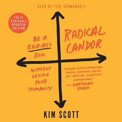 Radical Candor: Fully Revised & Updated Edition by Kim Scott audiobook