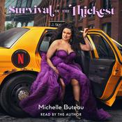 Survival of the Thickest by  Michelle Buteau audiobook