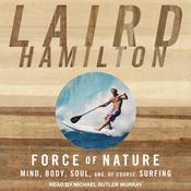 Force of Nature by  Laird Hamilton audiobook