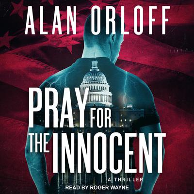 Pray For the Innocent by Alan Orloff audiobook