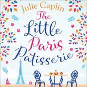 The Little Paris Patisserie by  Julie Caplin audiobook