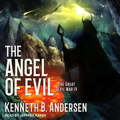 The Angel of Evil by Kenneth B. Andersen audiobook