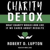 Charity Detox by  Robert D. Lupton audiobook