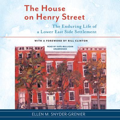 The House on Henry Street by Ellen M. Snyder-Grenier audiobook