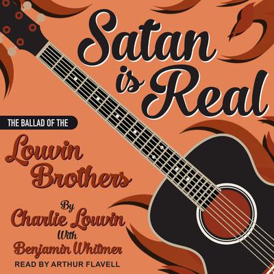 Satan Is Real by Charlie Louvin audiobook