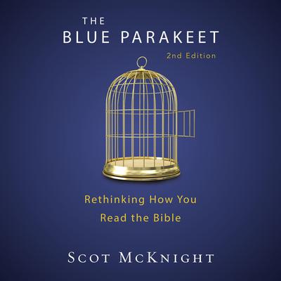 The Blue Parakeet, 2nd Edition by Scot McKnight audiobook