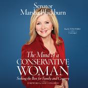 The Mind of a Conservative Woman by  Senator Marsha Blackburn audiobook