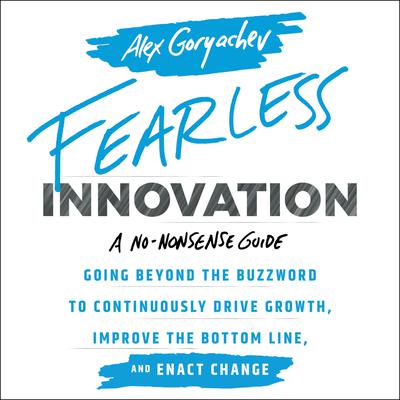 Fearless Innovation by Alex Goryachev audiobook