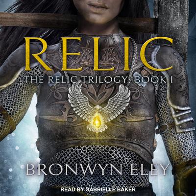 Relic by Bronwyn Eley audiobook