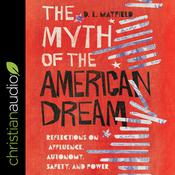 The Myth of the American Dream by  D.L. Mayfield audiobook