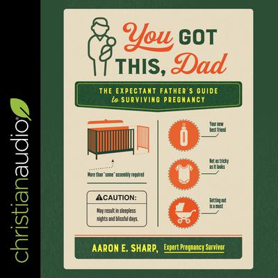 You Got This, Dad by Aaron E. Sharp audiobook