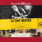 18 Tiny Deaths by  Bruce Goldfarb audiobook