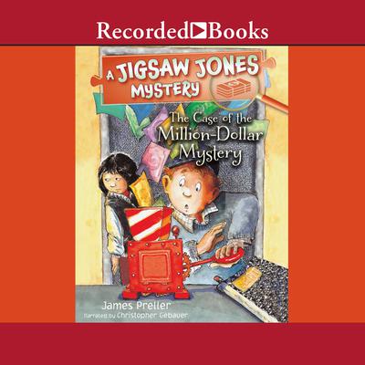 The Case of the Million-Dollar Mystery by James Preller audiobook