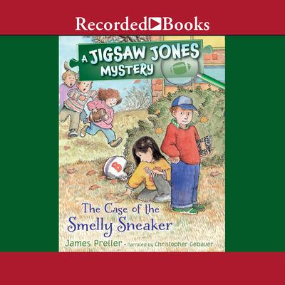 The Case of the Smelly Sneaker by James Preller audiobook