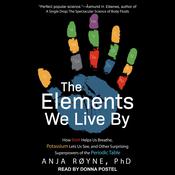 The Elements We Live By by  Anja Røyne audiobook