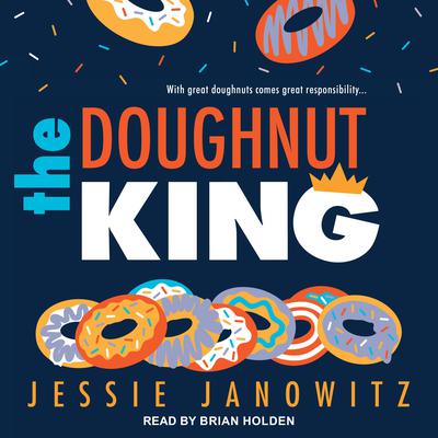 The Doughnut King by Jessie Janowitz audiobook