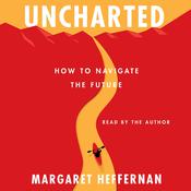 Uncharted by  Margaret Heffernan audiobook
