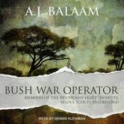Bush War Operator by  A.J. Balaam audiobook