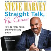 Straight Talk, No Chaser by  Steve Harvey audiobook