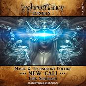 Techromancy Scrolls by  Erik Schubach audiobook