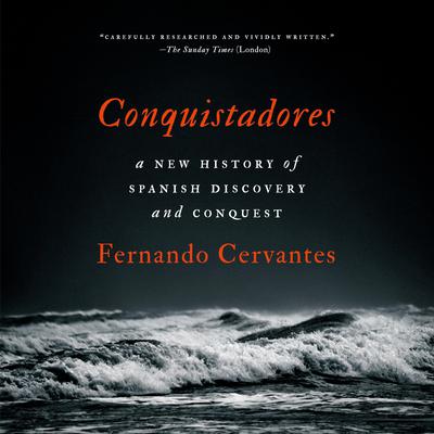 Conquistadores by Fernando Cervantes audiobook