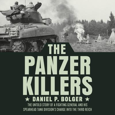 The Panzer Killers by Daniel P. Bolger audiobook