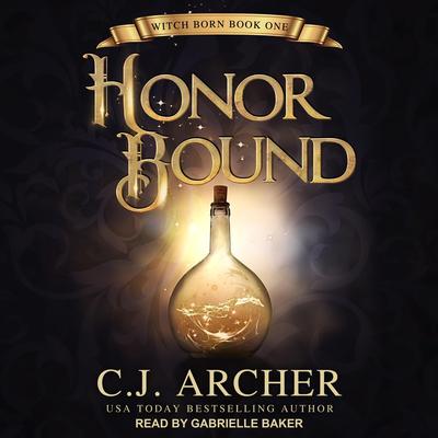 Honor Bound by C. J. Archer audiobook