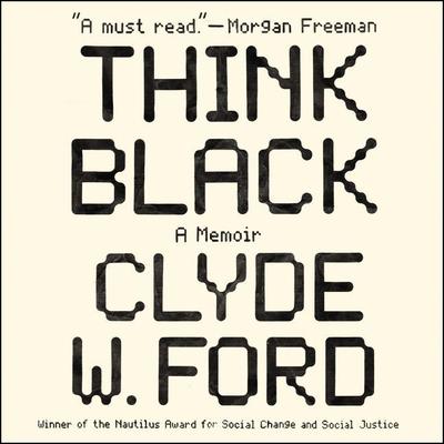 Think Black by Clyde W. Ford audiobook