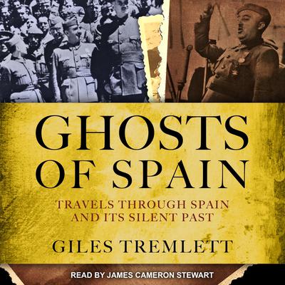 Ghosts of Spain by Giles Tremlett audiobook
