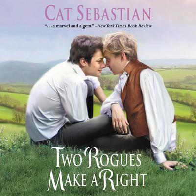 Two Rogues Make a Right by Cat Sebastian audiobook
