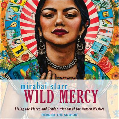 Wild Mercy by Mirabai Starr audiobook