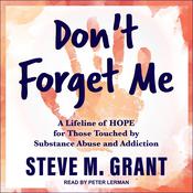 Don't Forget Me by  Steve M. Grant audiobook