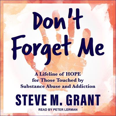 Don't Forget Me by Steve M. Grant audiobook