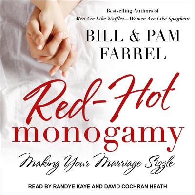 Red-Hot Monogamy by Bill Farrel audiobook