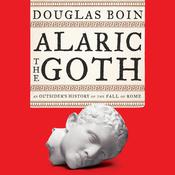 Alaric the Goth by  Douglas Boin audiobook