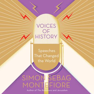 Voices of History by Simon Sebag Montefiore audiobook