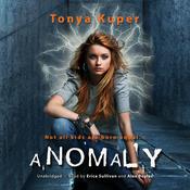 Anomaly by  Tonya Kuper audiobook