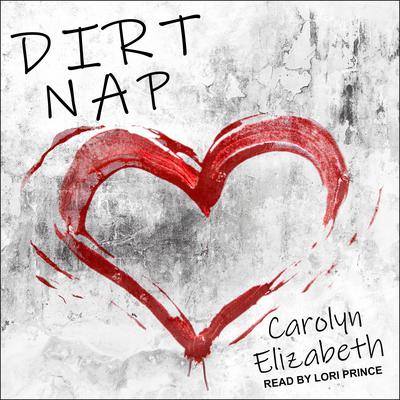 Dirt Nap by Carolyn Elizabeth audiobook