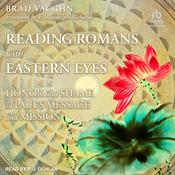 Reading Romans with Eastern Eyes by  Jackson Wu audiobook