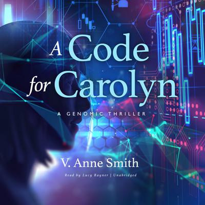 A Code for Carolyn by V. Anne Smith audiobook