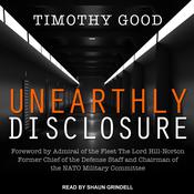 Unearthly Disclosure by  Timothy Good audiobook