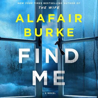 Find Me by Alafair Burke audiobook