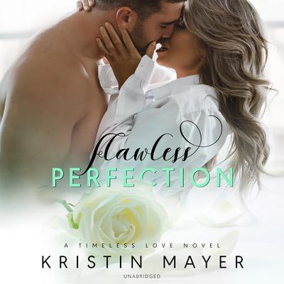 Flawless Perfection by Kristin Mayer audiobook